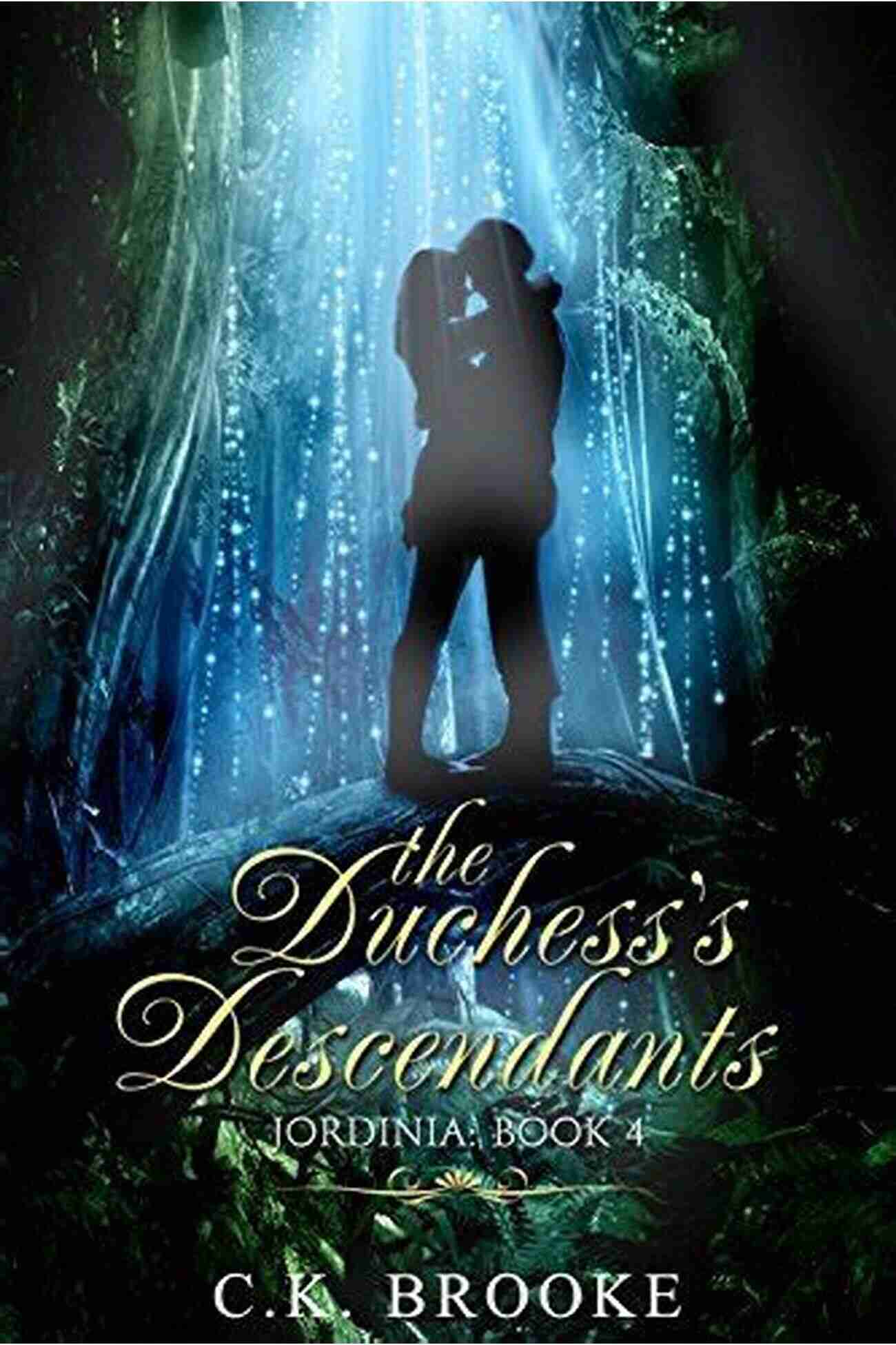 The Duchess Descendants The Jordinia Saga Epic Fantasy Adventure The Duchess S Descendants (The Jordinia Saga 4)