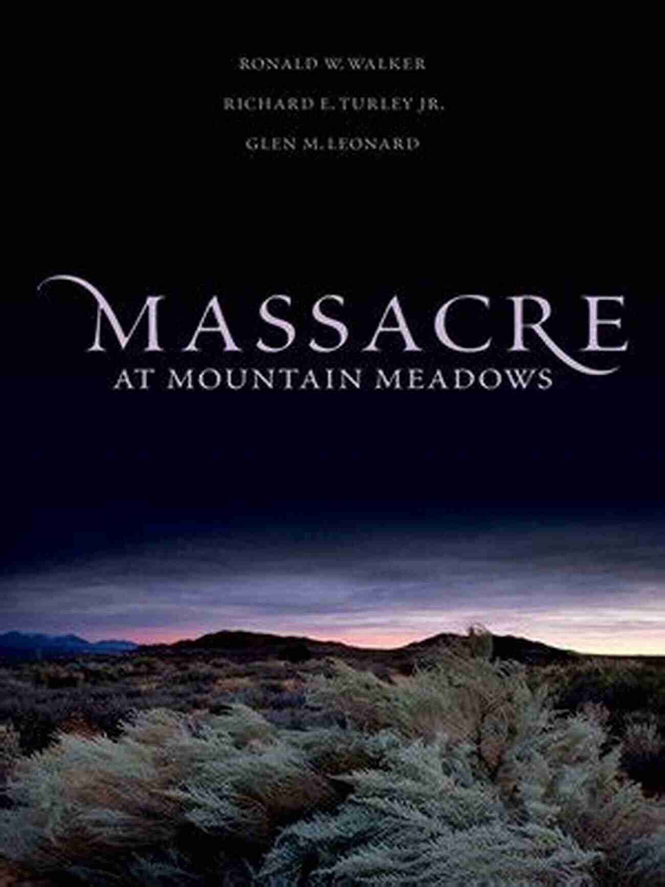 The Massacre At Mountain Meadows Blood Of The Prophets: Brigham Young And The Massacre At Mountain Meadows