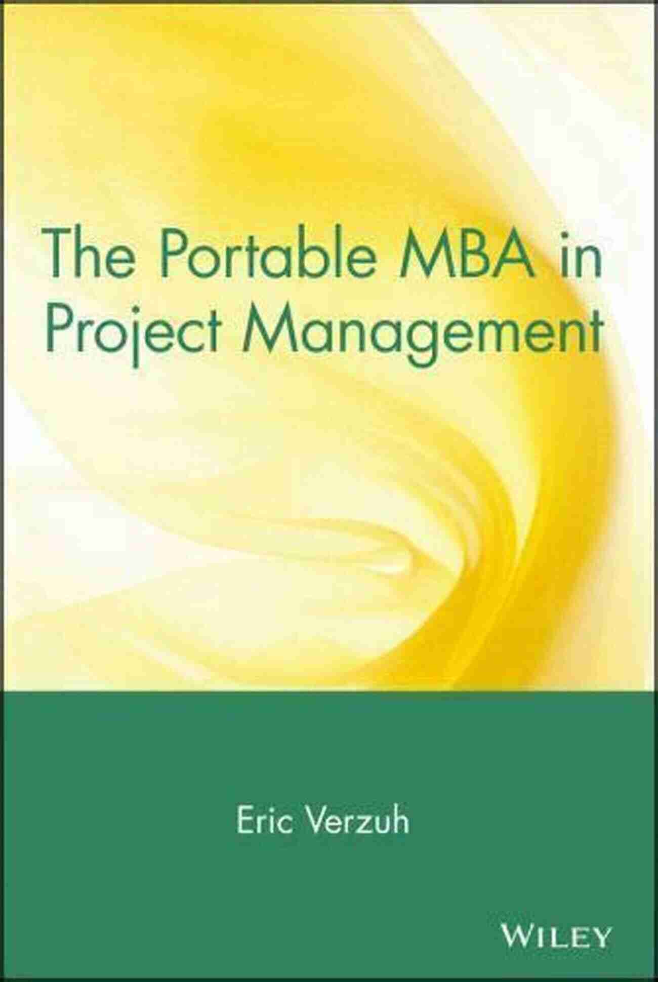 The Portable MBA In Project Management