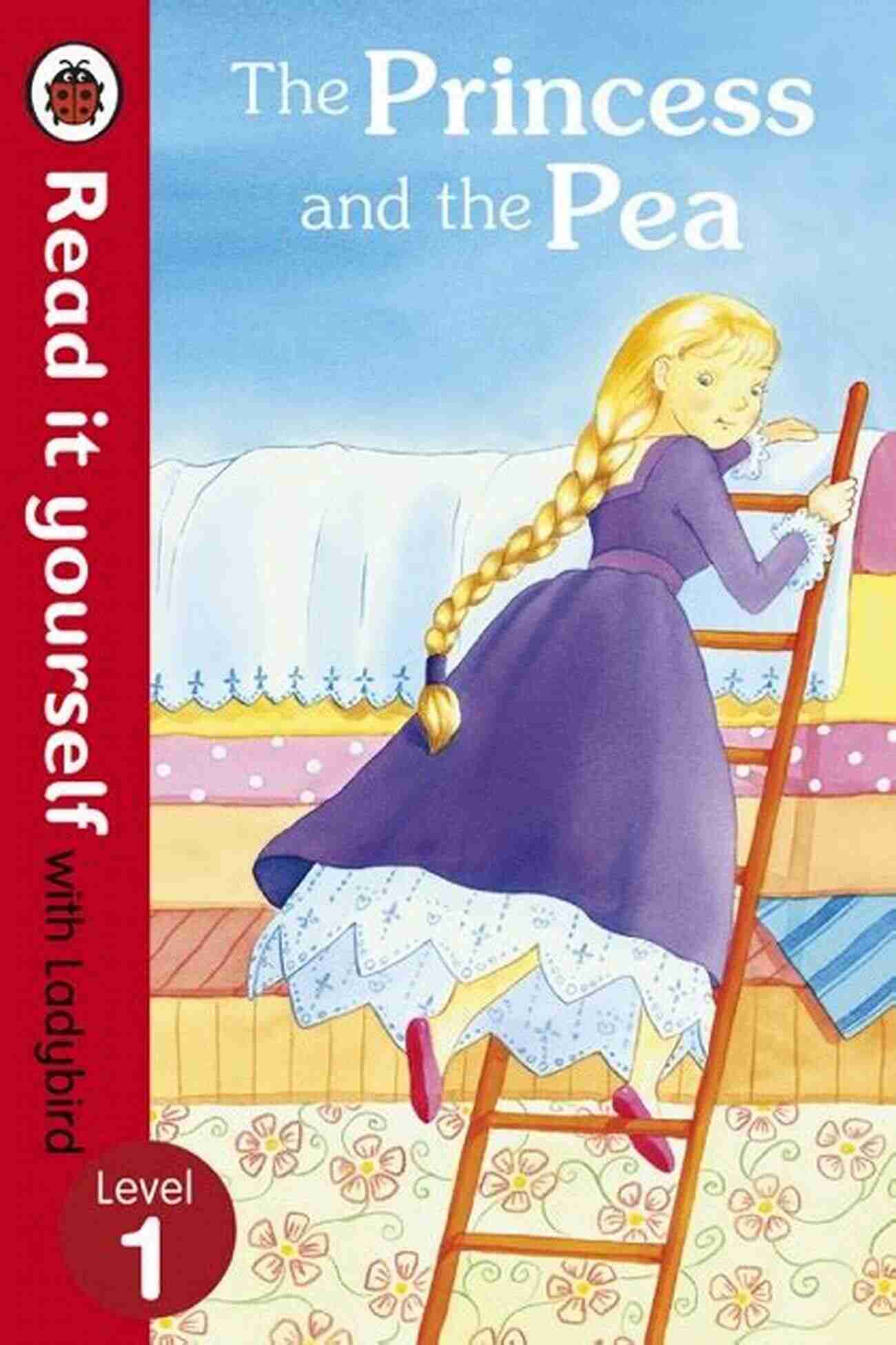 The Princess And The Pea Read It Yourself With Ladybird The Princess And The Pea Read It Yourself With Ladybird: Level 1