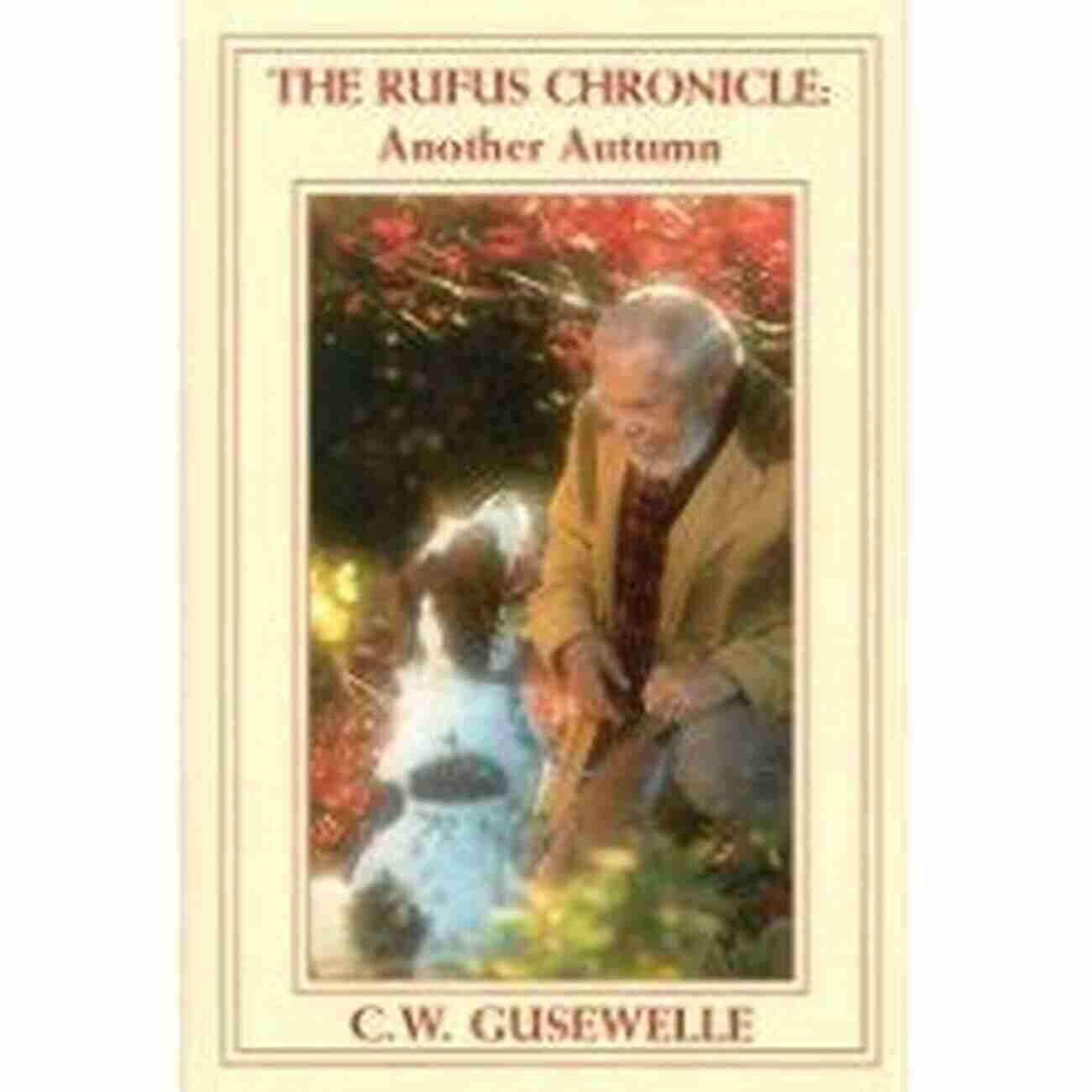 The Rufus Chronicle Another Autumn A Captivating Tale Of Adventure And Magic The Rufus Chronicle: Another Autumn