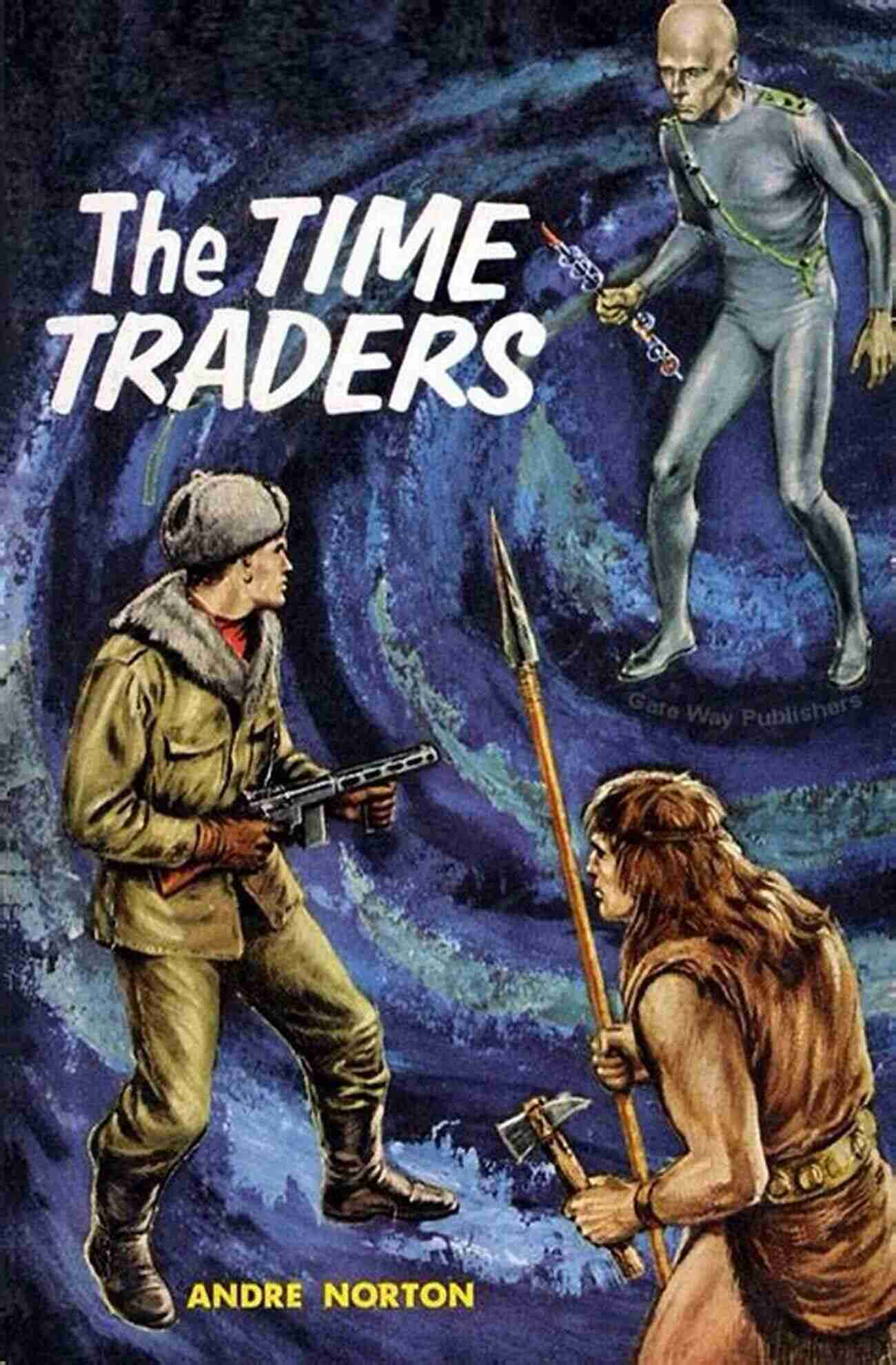 The Time Traders Book Cover Featuring A Futuristic Spaceship The Time Traders Andre Norton