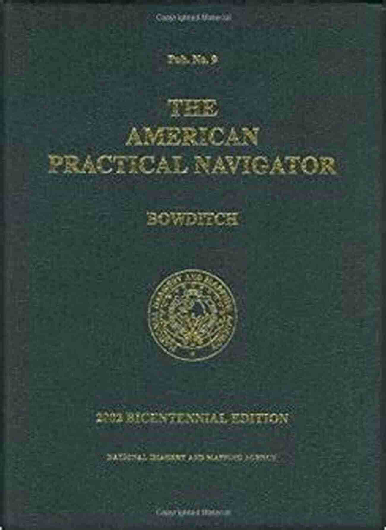 The Cover Of The American Practical Navigator Bowditch The American Practical Navigator Bowditch 2017 Edition Volume 1