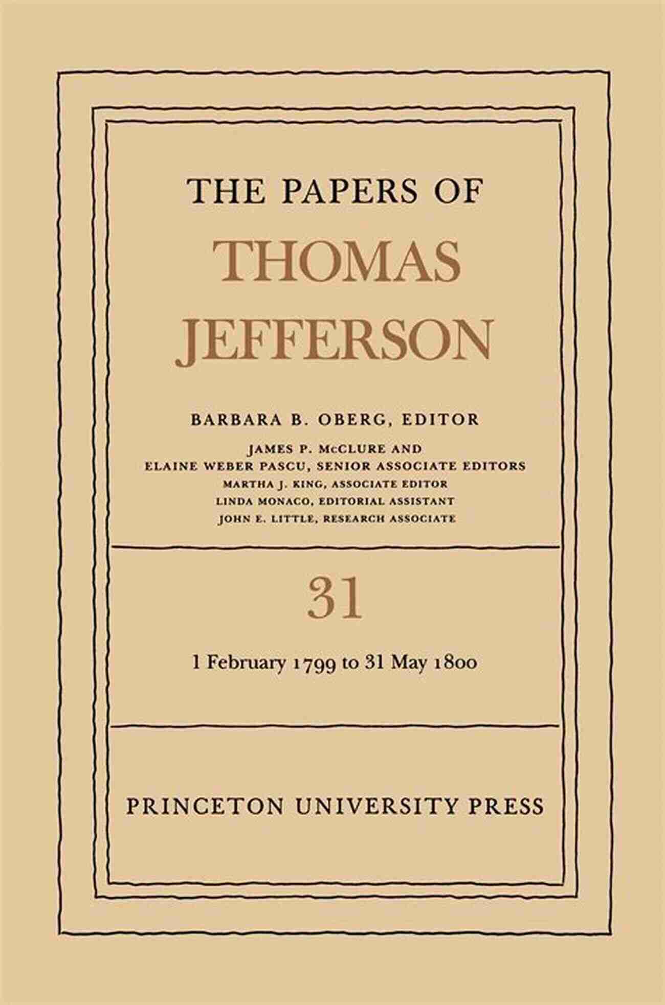 Thomas Jefferson Quote The Papers Of Thomas Jefferson Volume 31: 1 February 1799 To 31 May 1800