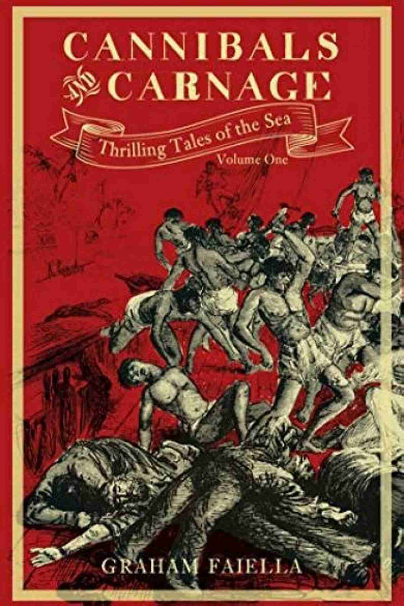 Thrilling Tales Of The Sea Vol. Castaways Adrift And Abandoned: Thrilling Tales Of The Sea (vol 3)