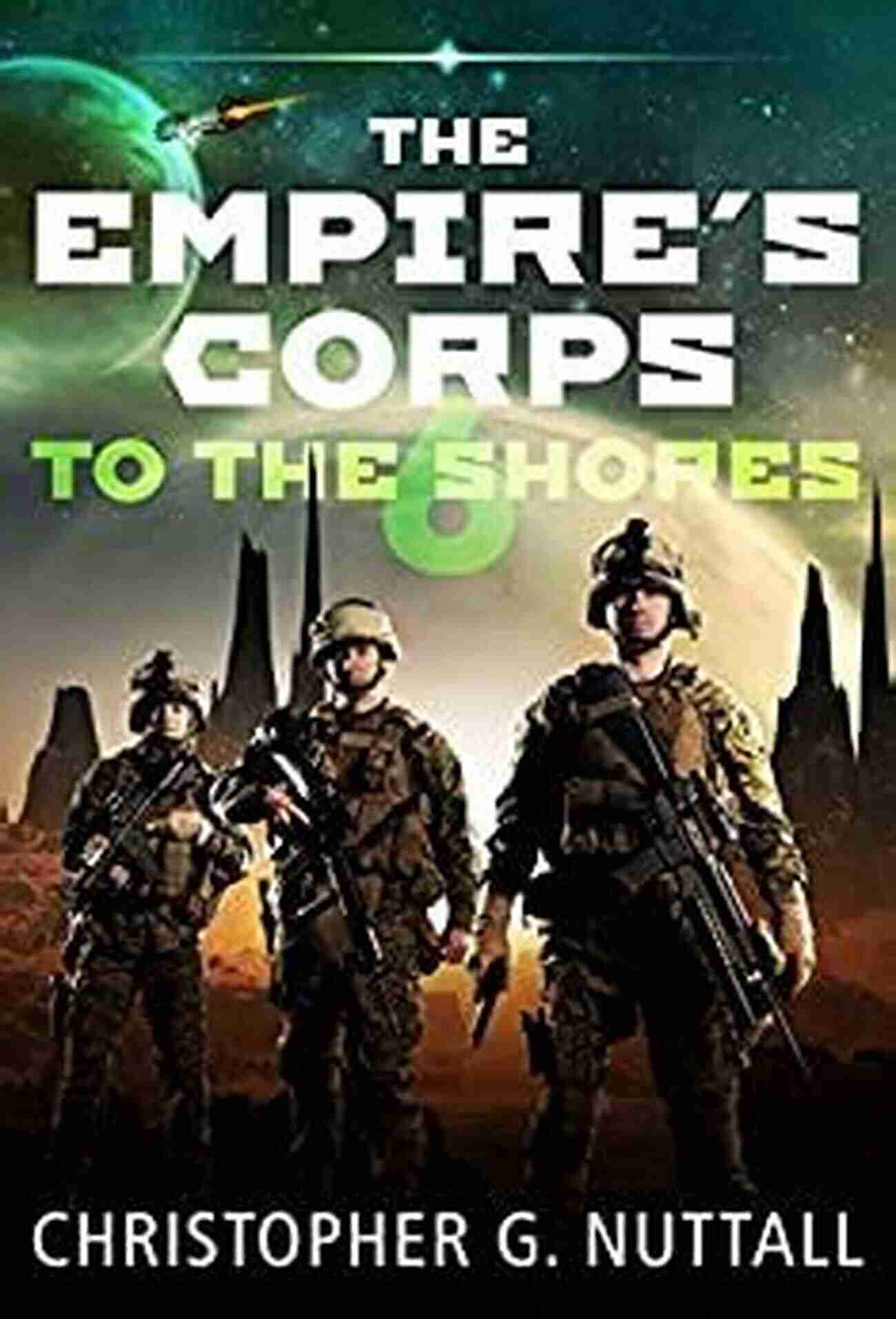 To The Shores: The Empire Corps To The Shores (The Empire S Corps 6)