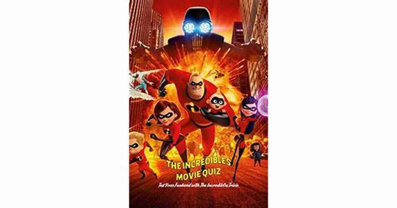 Trivia Results The Incredibles Movie Quiz: Test Your Fanhood With The Incredibles Trivia