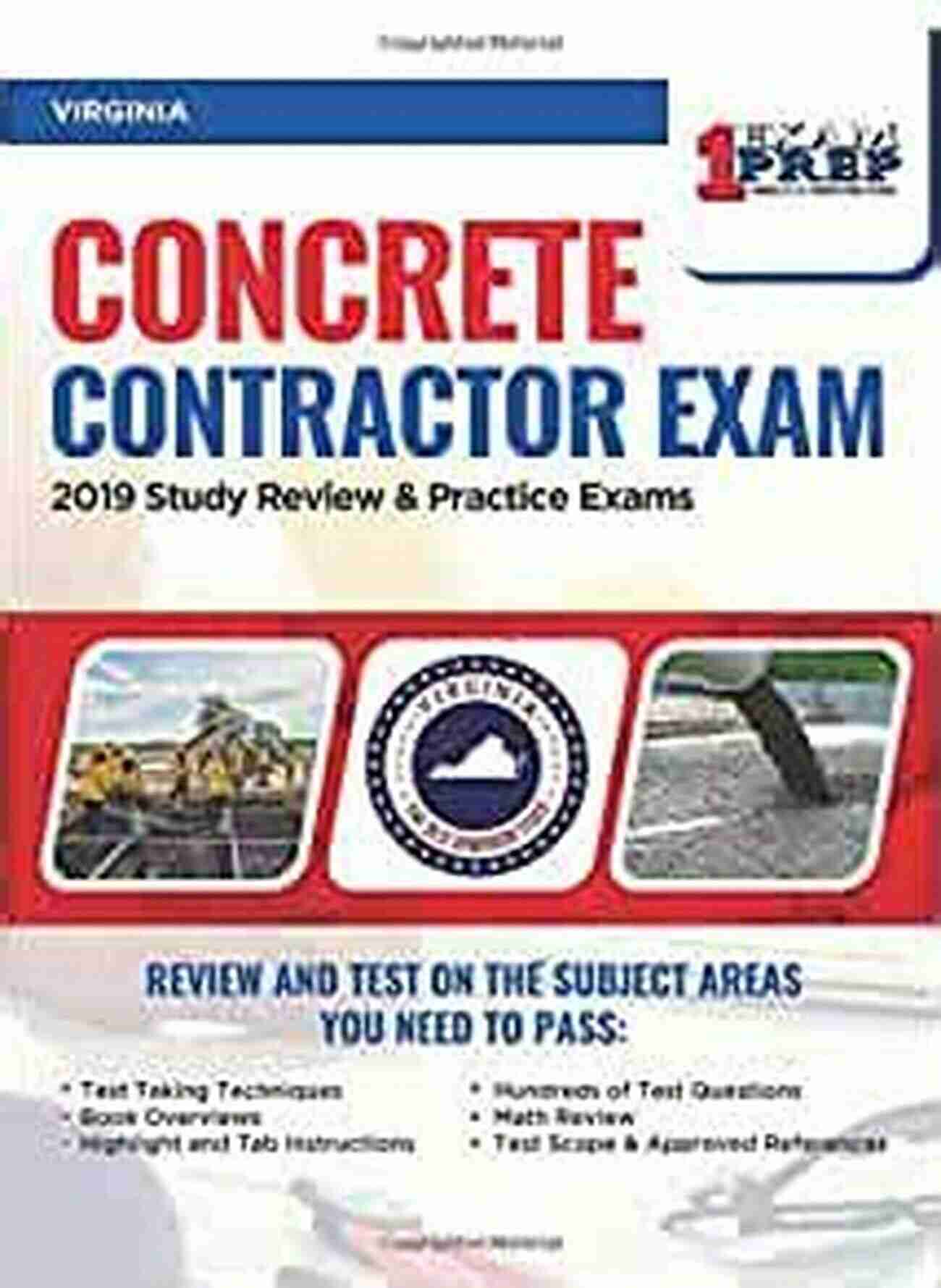 Virginia Concrete Contractor Exam Study Review Practice Exams Virginia Concrete Contractor Exam: 2019 Study Review Practice Exams