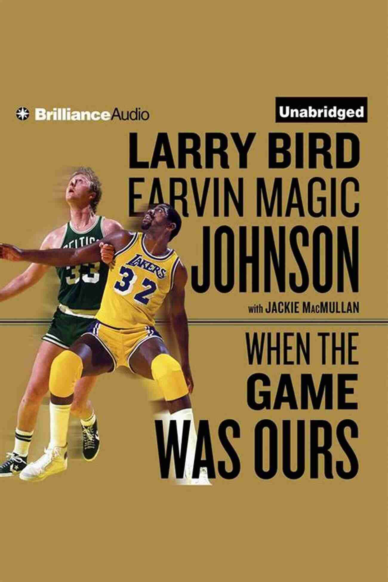 When The Game Was Ours Basketball Legends Magic Johnson And Larry Bird In Action When The Game Was Ours