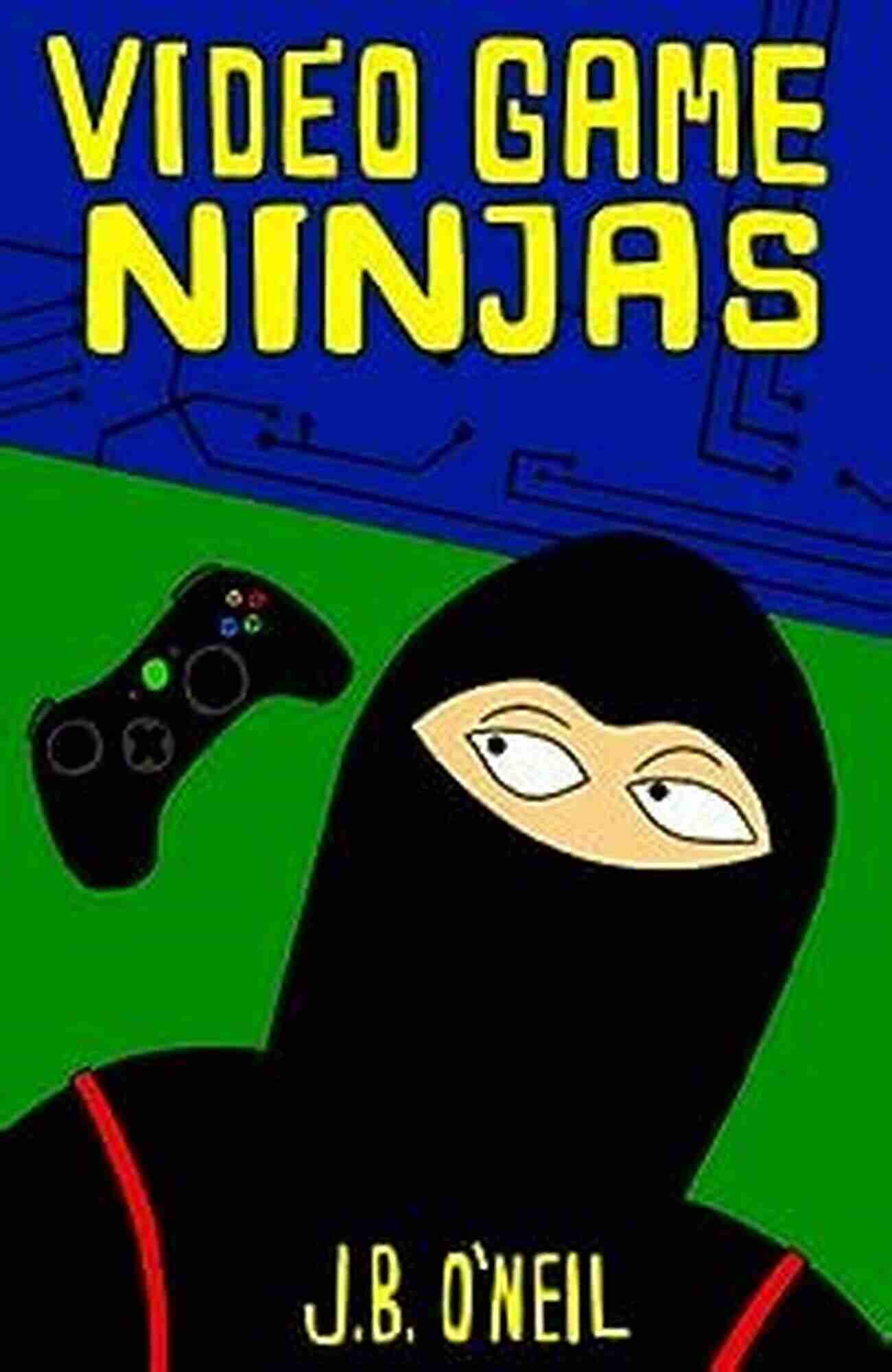 Video Game Ninjas Cool Adventure For Kids 12 Video Game Ninjas (Cool Adventure For Kids 9 12)