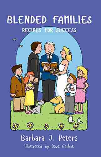 Blended Families: Recipes For Success