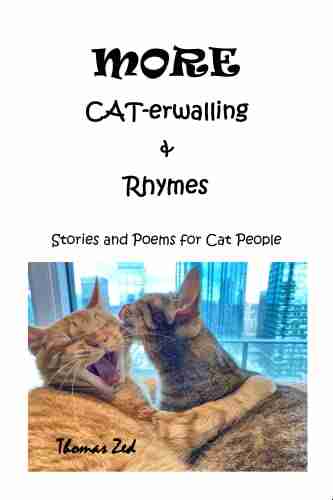 MORE CAT Erwalling Rhymes: Stories And Poems For Cat People