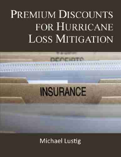 Premium Discounts for Hurricane Loss Mitigation