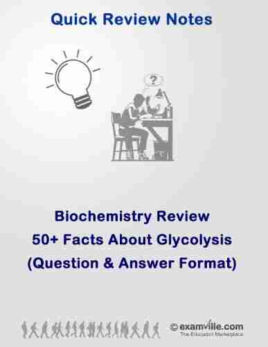 50+ Facts About Glycolysis (Q A Format) Biochemistry Review (Quick Review Notes)