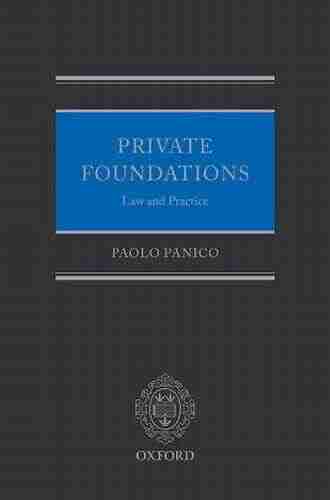 Private Foundations: Law And Practice