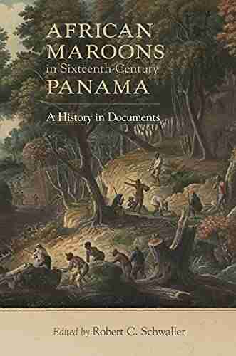 African Maroons In Sixteenth Century Panama: A History In Documents