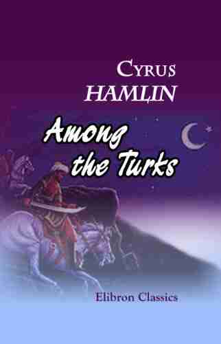 Among The Turks (Elibron Classics)