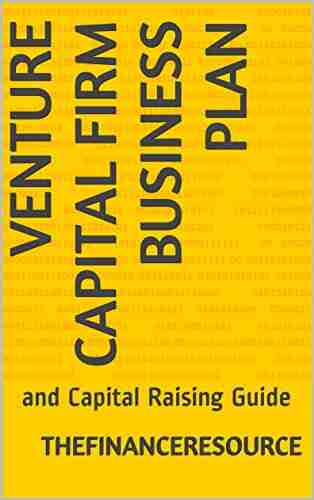 Venture Capital Firm Business Plan: And Capital Raising Guide