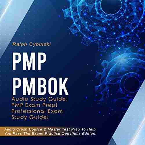 PMP PMBOK Audio Study Guide PMP Exam Prep Practice Questions Edition : Audio Crash Course Master Test Prep To Help You Pass The Exam