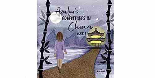 Azalea S Adventures In China (Azalea S World Adventures 1)