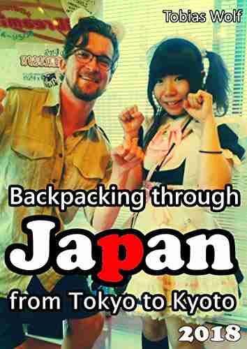 Backpacking through Japan: from Tokyo to Kyoto