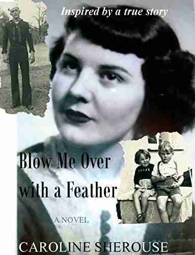 Blow Me Over With A Feather (Lizzie S Life Book 1)