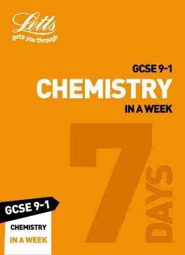 GCSE 9 1 Chemistry In A Week: GCSE Grade 9 1 (Letts GCSE 9 1 Revision Success)