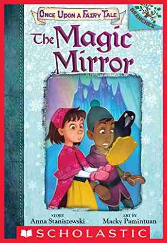 The Magic Mirror: A Branches (Once Upon a Fairy Tale #1)