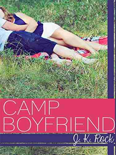 Camp Boyfriend J K Rock