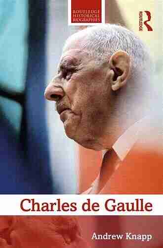 Charles De Gaulle (Routledge Historical Biographies)