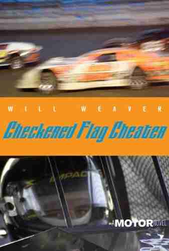 Checkered Flag Cheater: A Motor Novel (Motor Novels 3)