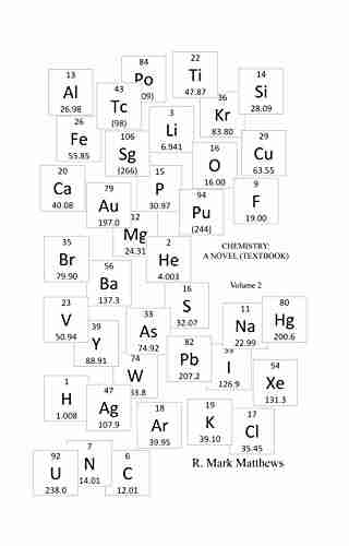 Chemistry: A Novel (Textbook) Volume 2