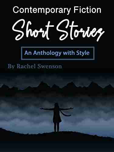 Contemporary Fiction Short Stories: An Anthology With Style