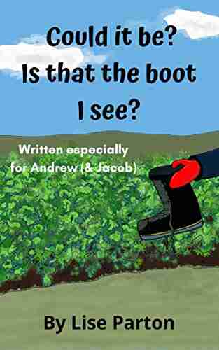 COULD IT BE? IS THAT THE BOOT I SEE? (The Boot Mystery 2)