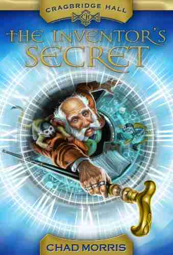 Cragbridge Hall One: The Inventor s Secret