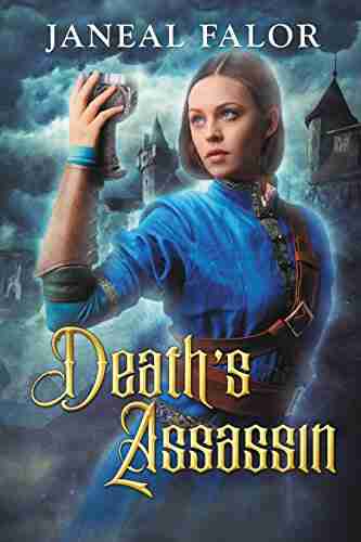 Death s Assassin (Death s Queen #4) Janeal Falor