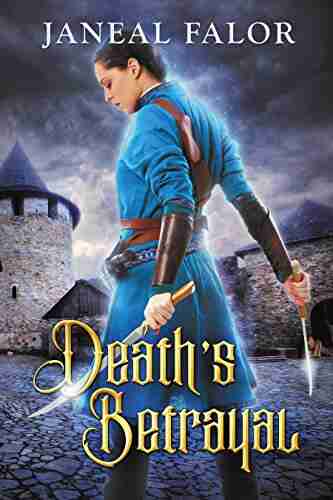 Death S Betrayal (Death S Queen #2) Janeal Falor