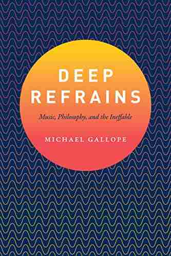 Deep Refrains: Music Philosophy And The Ineffable