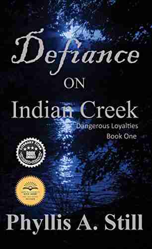 Defiance On Indian Creek (Dangerous Loyalties 1)