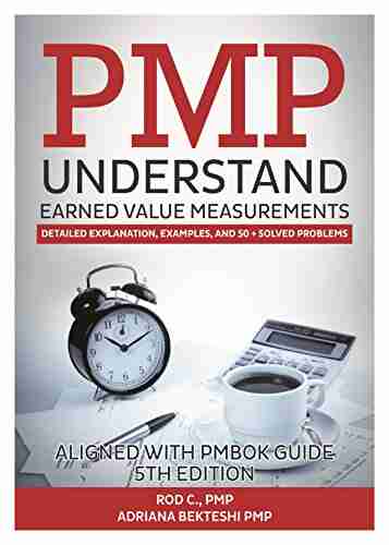 PMP Understand Earned Value Measurements: Detailed Explanation Examples And 50+ Solved Problems