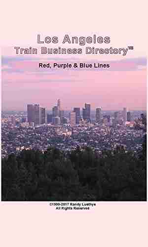 Los Angeles Light Rail Train Business Directory Travel Guide Red Purple Blue Lines (2017)