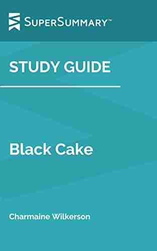 Study Guide: Black Cake by Charmaine Wilkerson (SuperSummary)