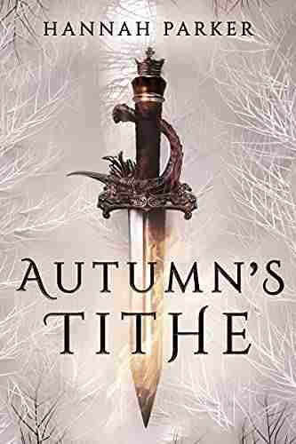 Autumn S Tithe (The Severed Realms Trilogy 1)