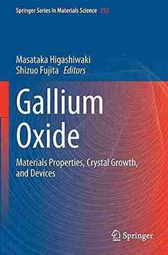 Gallium Oxide: Materials Properties Crystal Growth and Devices (Springer in Materials Science 293)