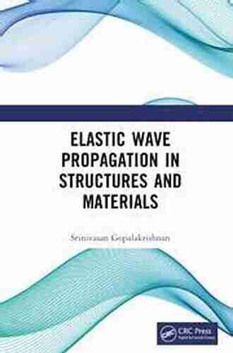 Wave Propagation In Materials And Structures