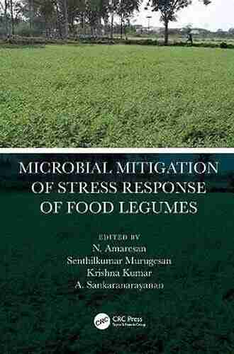 Microbial Mitigation Of Stress Response Of Food Legumes