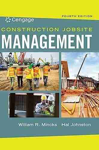 Construction Jobsite Management William R Mincks