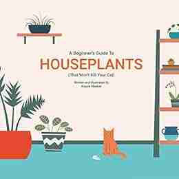 Houseplants (That Won t Kill Your Cat)