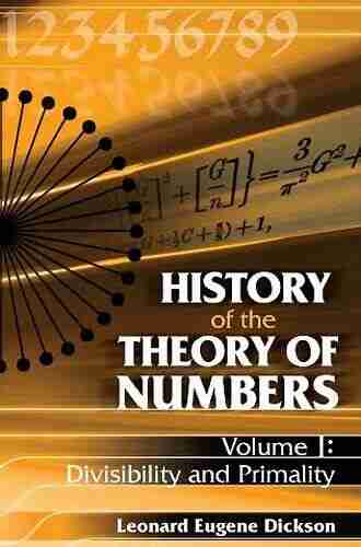 History Of The Theory Of Numbers Volume I: Divisibility And Primality (Dover On Mathematics 1)