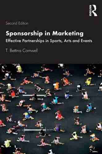 Sponsorship in Marketing: Effective Partnerships in Sports Arts and Events